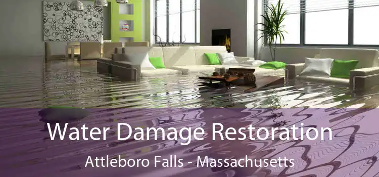 Water Damage Restoration Attleboro Falls - Massachusetts