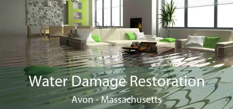 Water Damage Restoration Avon - Massachusetts