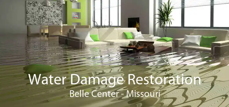 Water Damage Restoration Belle Center - Missouri