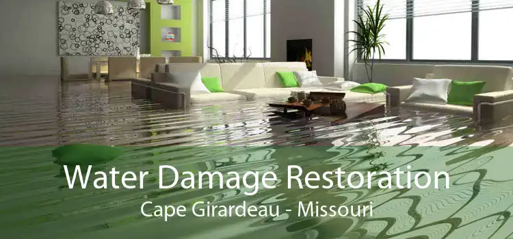 Water Damage Restoration Cape Girardeau - Missouri