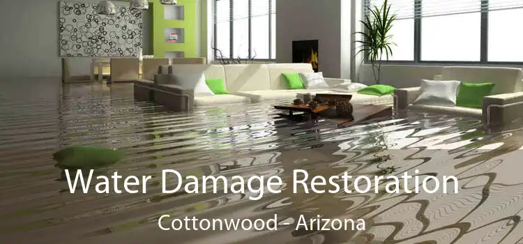 Water Damage Restoration Cottonwood - Arizona