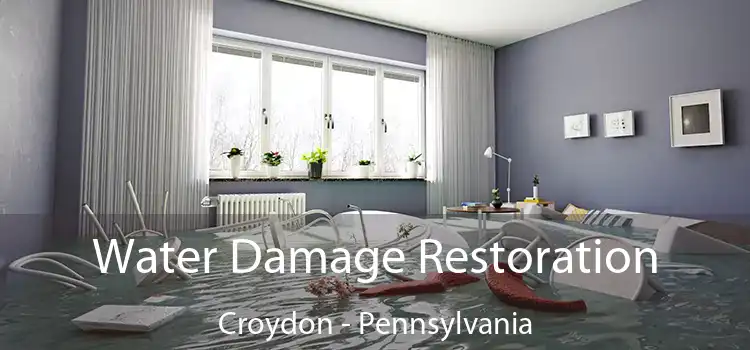 Water Damage Restoration Croydon - Pennsylvania