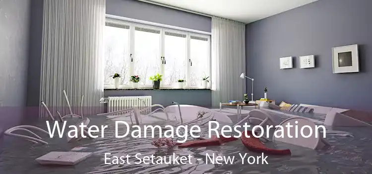 Water Damage Restoration East Setauket - New York