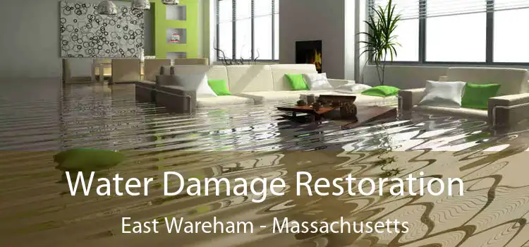 Water Damage Restoration East Wareham - Massachusetts