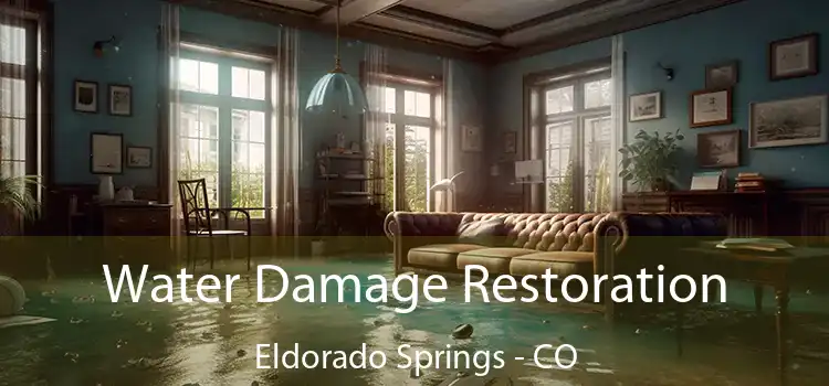 Water Damage Restoration Eldorado Springs - CO