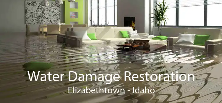 Water Damage Restoration Elizabethtown - Idaho