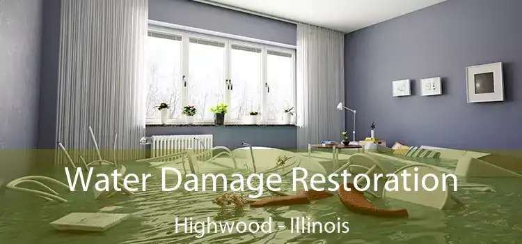 Water Damage Restoration Highwood - Illinois