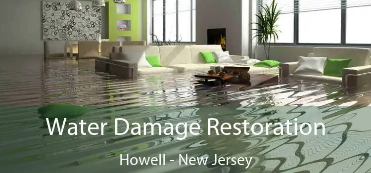 Water Damage Restoration Howell - New Jersey