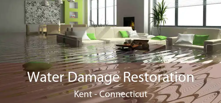 Water Damage Restoration Kent - Connecticut