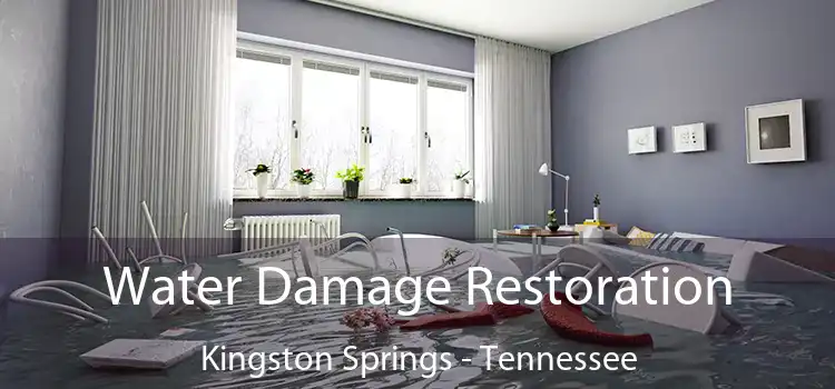 Water Damage Restoration Kingston Springs - Tennessee