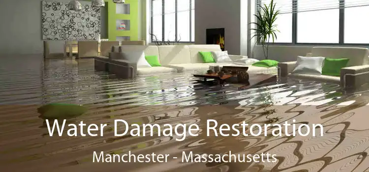 Water Damage Restoration Manchester - Massachusetts