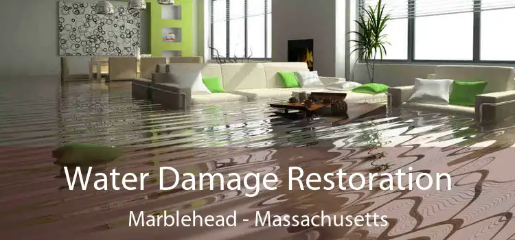 Water Damage Restoration Marblehead - Massachusetts