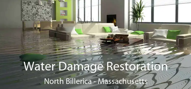 Water Damage Restoration North Billerica - Massachusetts