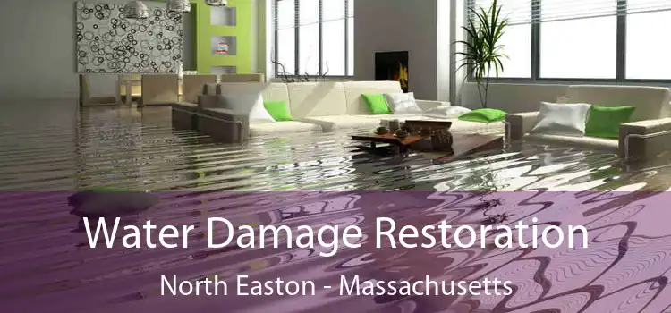 Water Damage Restoration North Easton - Massachusetts