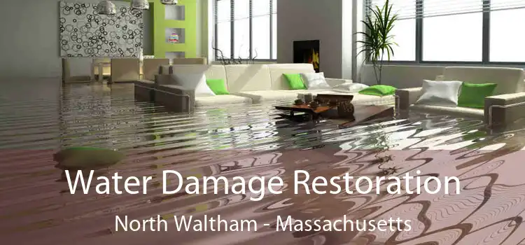 Water Damage Restoration North Waltham - Massachusetts