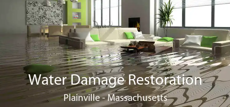 Water Damage Restoration Plainville - Massachusetts