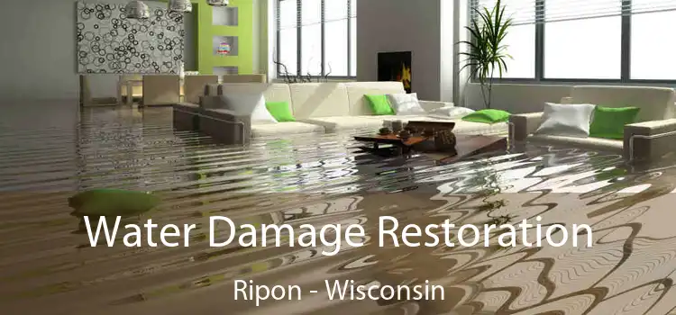 Water Damage Restoration Ripon - Wisconsin