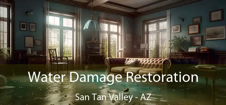 Water Damage Restoration San Tan Valley - AZ