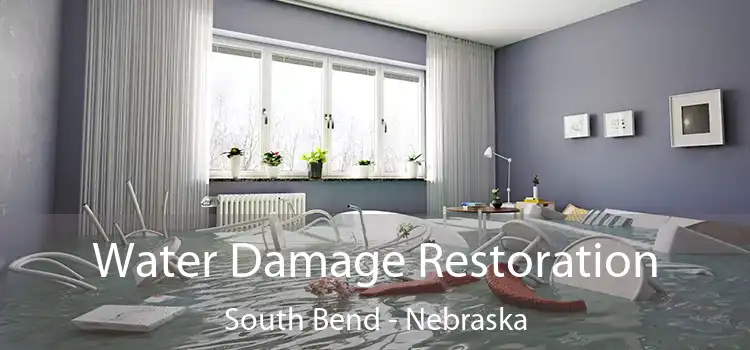 Water Damage Restoration South Bend - Nebraska