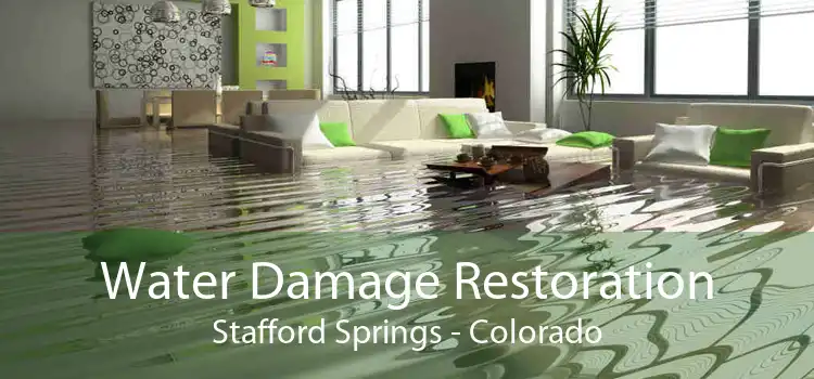 Water Damage Restoration Stafford Springs - Colorado