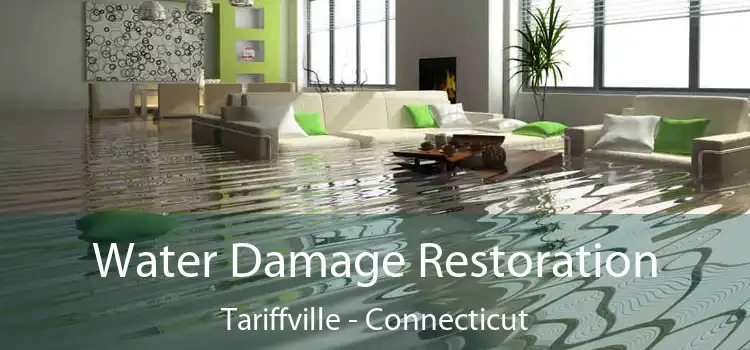 Water Damage Restoration Tariffville - Connecticut