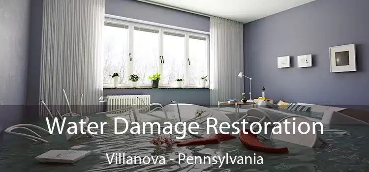 Water Damage Restoration Villanova - Pennsylvania