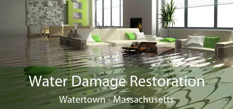 Water Damage Restoration Watertown - Massachusetts