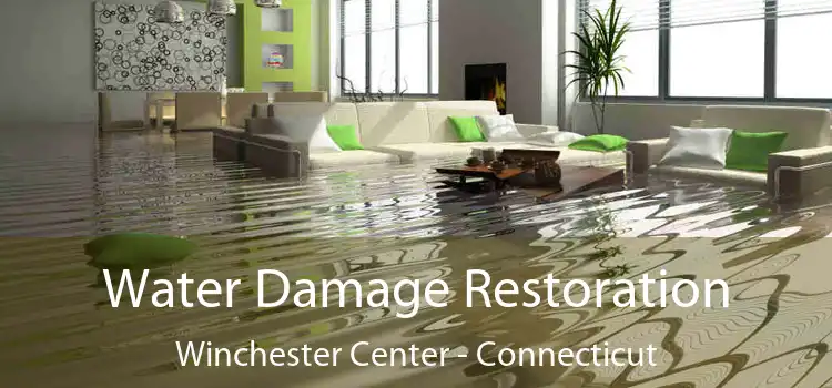 Water Damage Restoration Winchester Center - Connecticut