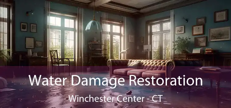 Water Damage Restoration Winchester Center - CT