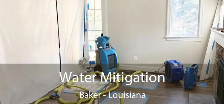 Water Mitigation Baker - Louisiana