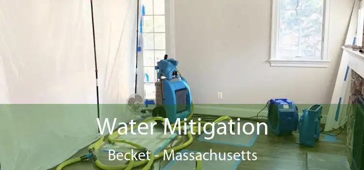 Water Mitigation Becket - Massachusetts