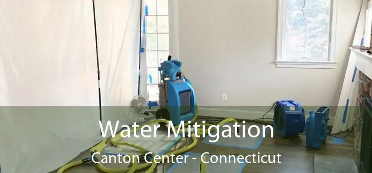 Water Mitigation Canton Center - Connecticut