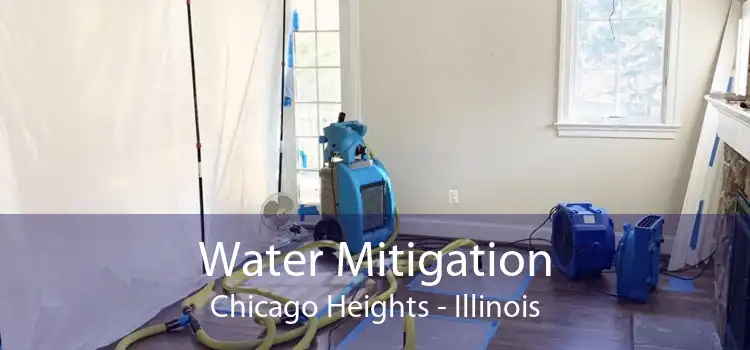 Water Mitigation Chicago Heights - Illinois