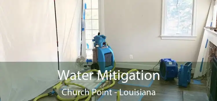 Water Mitigation Church Point - Louisiana