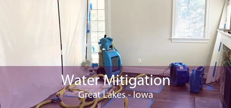 Water Mitigation Great Lakes - Iowa