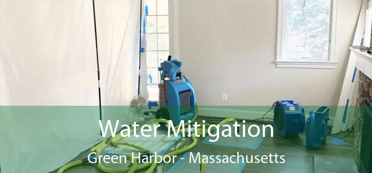 Water Mitigation Green Harbor - Massachusetts