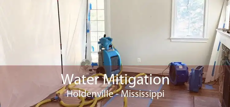 Water Mitigation Holdenville - Mississippi