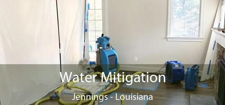 Water Mitigation Jennings - Louisiana