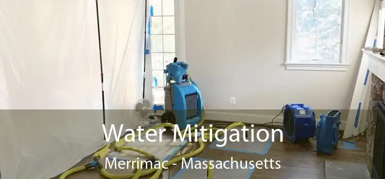 Water Mitigation Merrimac - Massachusetts