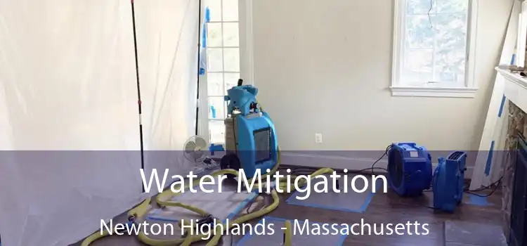 Water Mitigation Newton Highlands - Massachusetts