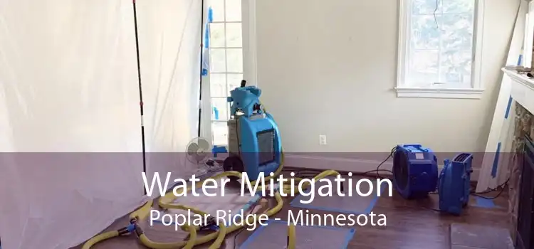 Water Mitigation Poplar Ridge - Minnesota
