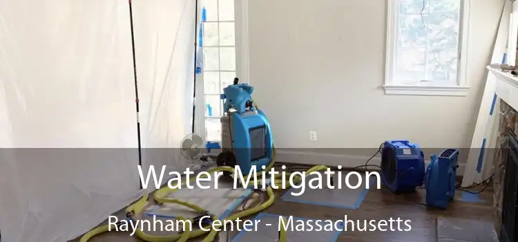 Water Mitigation Raynham Center - Massachusetts